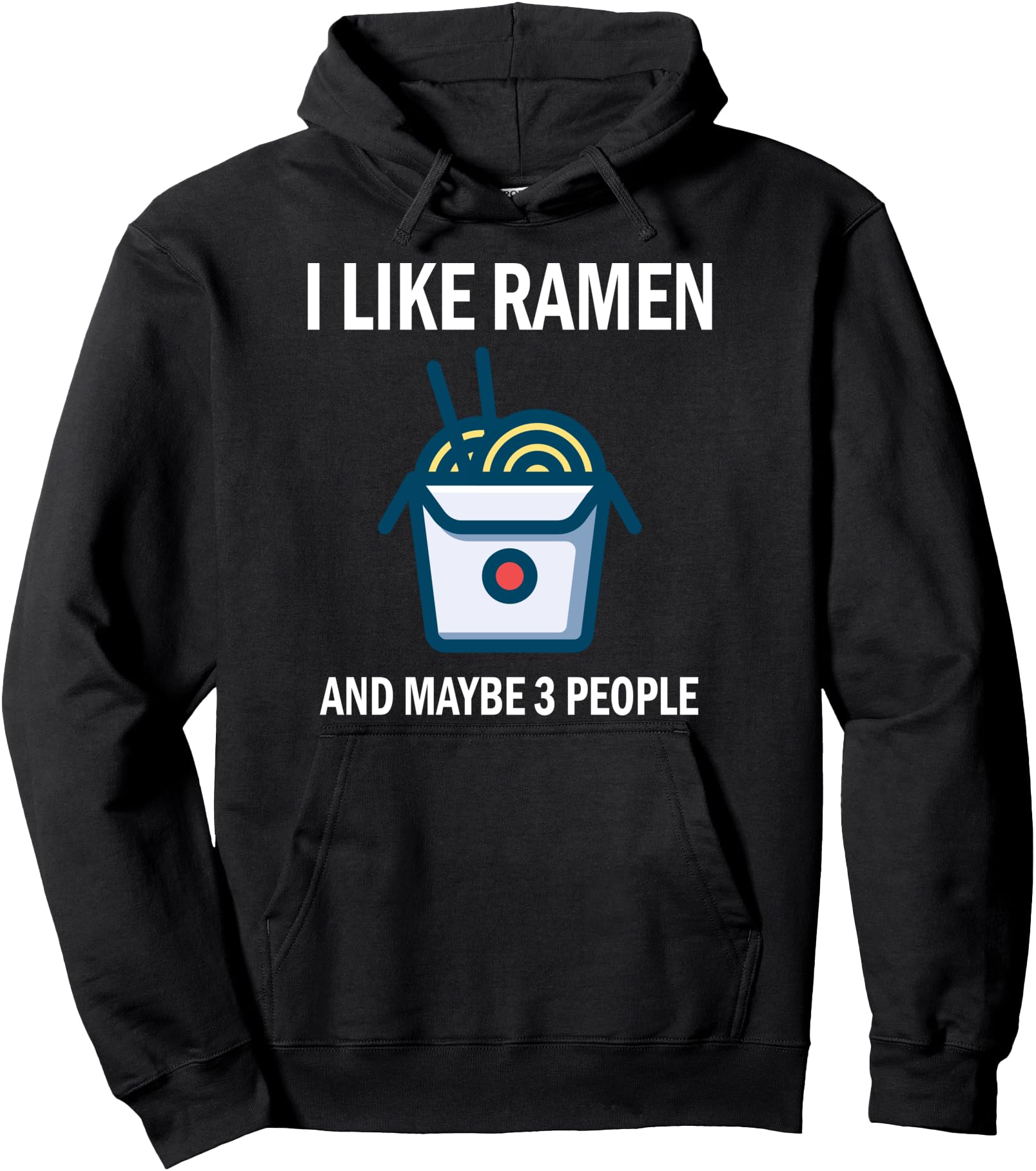 I Like Ramen Kawaii Japanese Noodle Sweatshirt - Trendy Graphic for Adults - T-Shirt, Sweatshirt, Hoodie