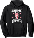I Don T Watch Anime I Sketch Anime T-Shirt - Custom Art Print Men Women - T-Shirt, Sweatshirt, Hoodie