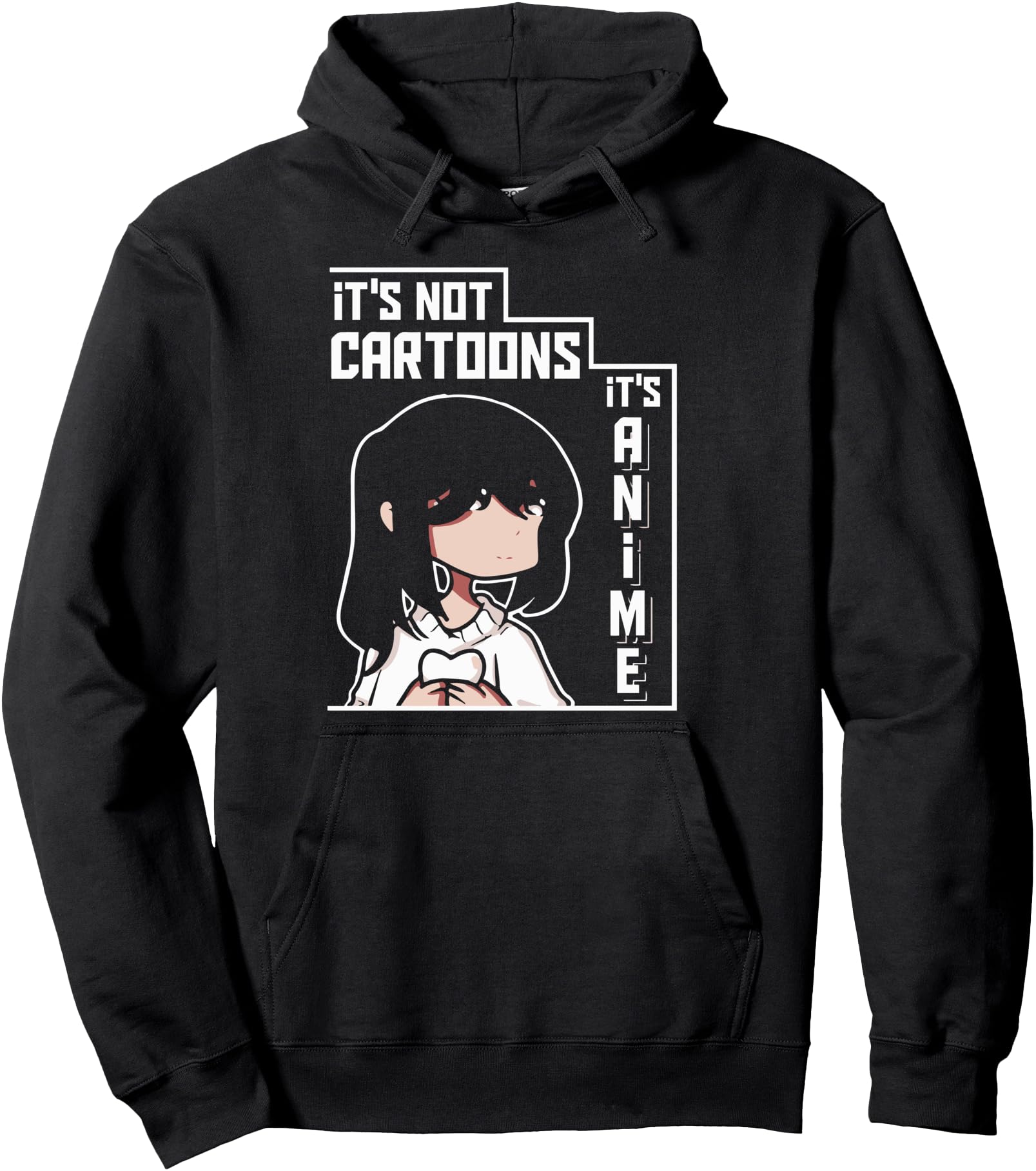 Its Not Cartoons Its Anime Rare Hoodie - Streetwear Style Men Women - T-Shirt, Sweatshirt, Hoodie