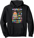 Omg It S My Brother S It S My Hoodie - Fun Novelty Design for Adults - T-Shirt, Sweatshirt, Hoodie
