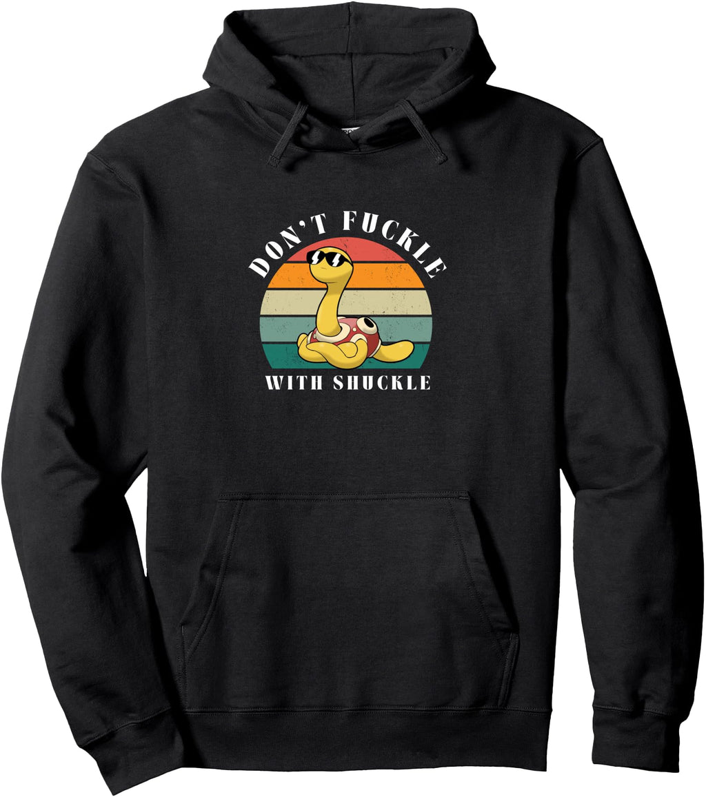Don T Fuckle Shuckle Rare T-Shirt - Fun Novelty Design Unisex - T-Shirt, Sweatshirt, Hoodie