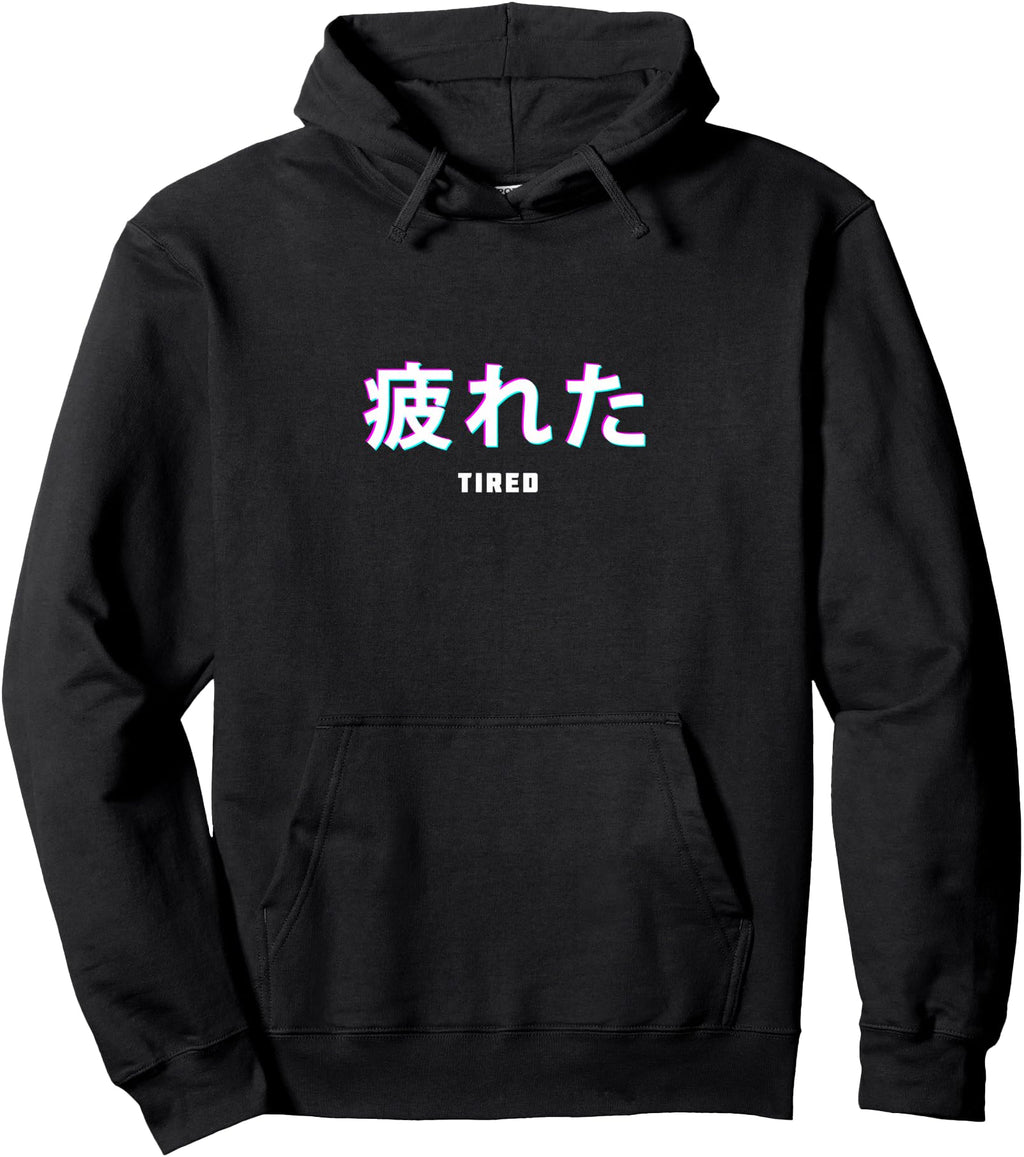Tired Japanese Text Vaporwave T-Shirt - Minimalist Print Men Women - T-Shirt, Sweatshirt, Hoodie