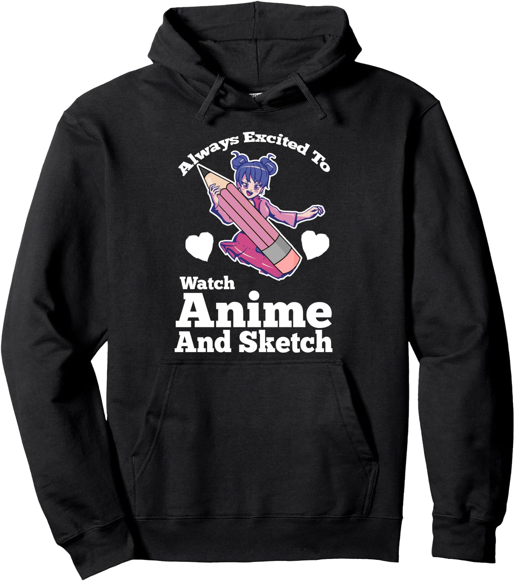 Watch Anime And Sketch Anime Anime And T-Shirt - Trendy Graphic Men Women - T-Shirt, Sweatshirt, Hoodie