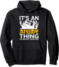 Handcrafted Its Anime Thing You Sweatshirt - Fun Novelty Design Unisex - T-Shirt, Sweatshirt, Hoodie