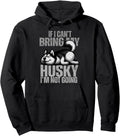 Exclusive If I Can T Bring My Husky I M Hoodie - Aesthetic Graphic Unisex - T-Shirt, Sweatshirt, Hoodie