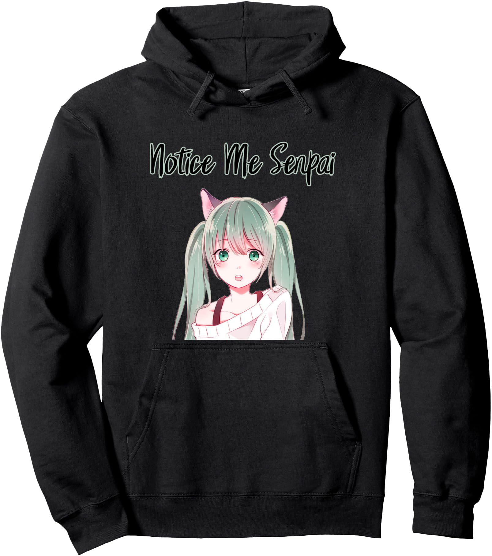 Handcrafted Notice Me Senpai Anime Sweatshirt - Unique Graphic Men Women - T-Shirt, Sweatshirt, Hoodie