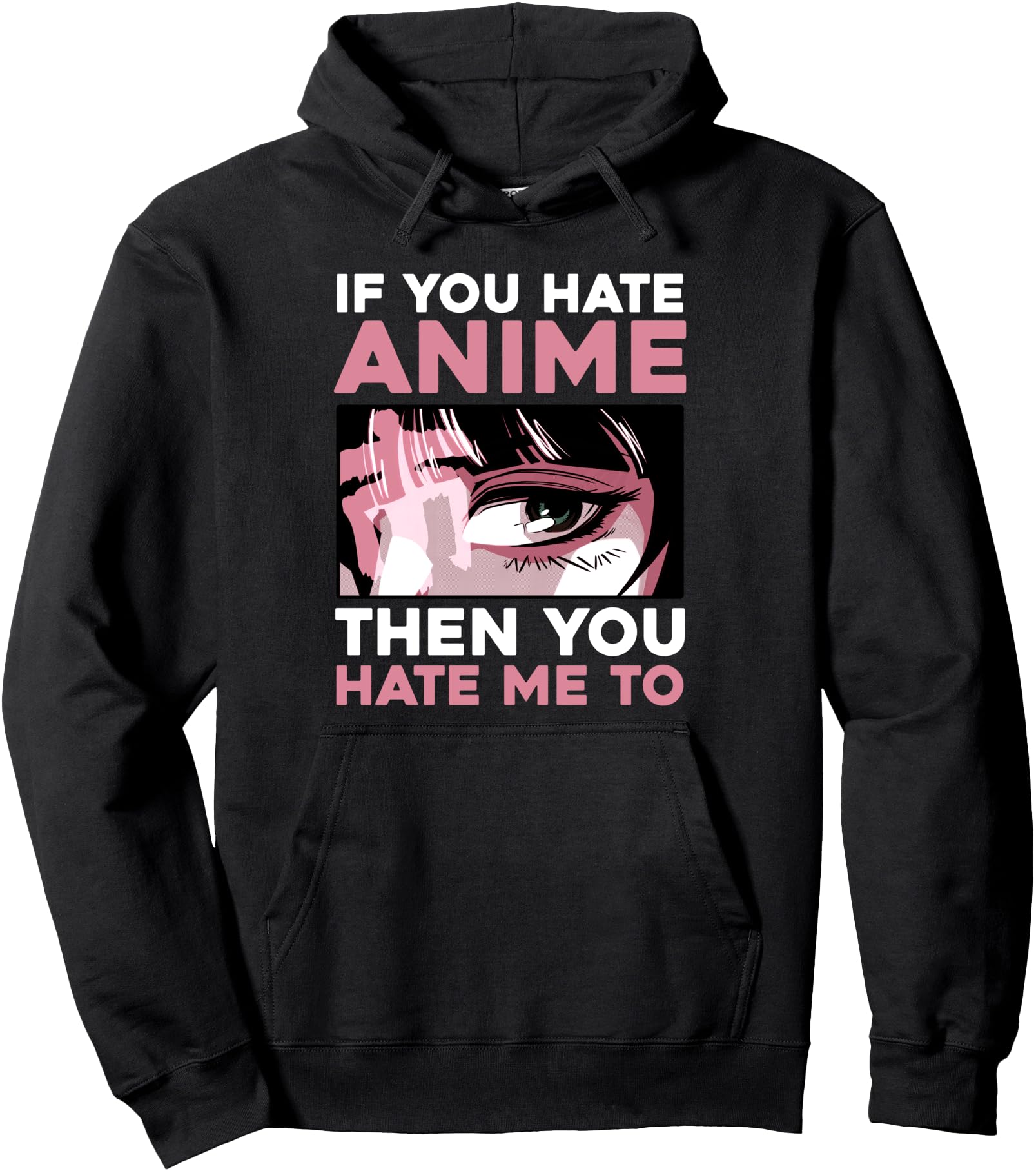 Authentic If You Hate Anime Sweatshirt - Casual Everyday Wear for Adults - T-Shirt, Sweatshirt, Hoodie