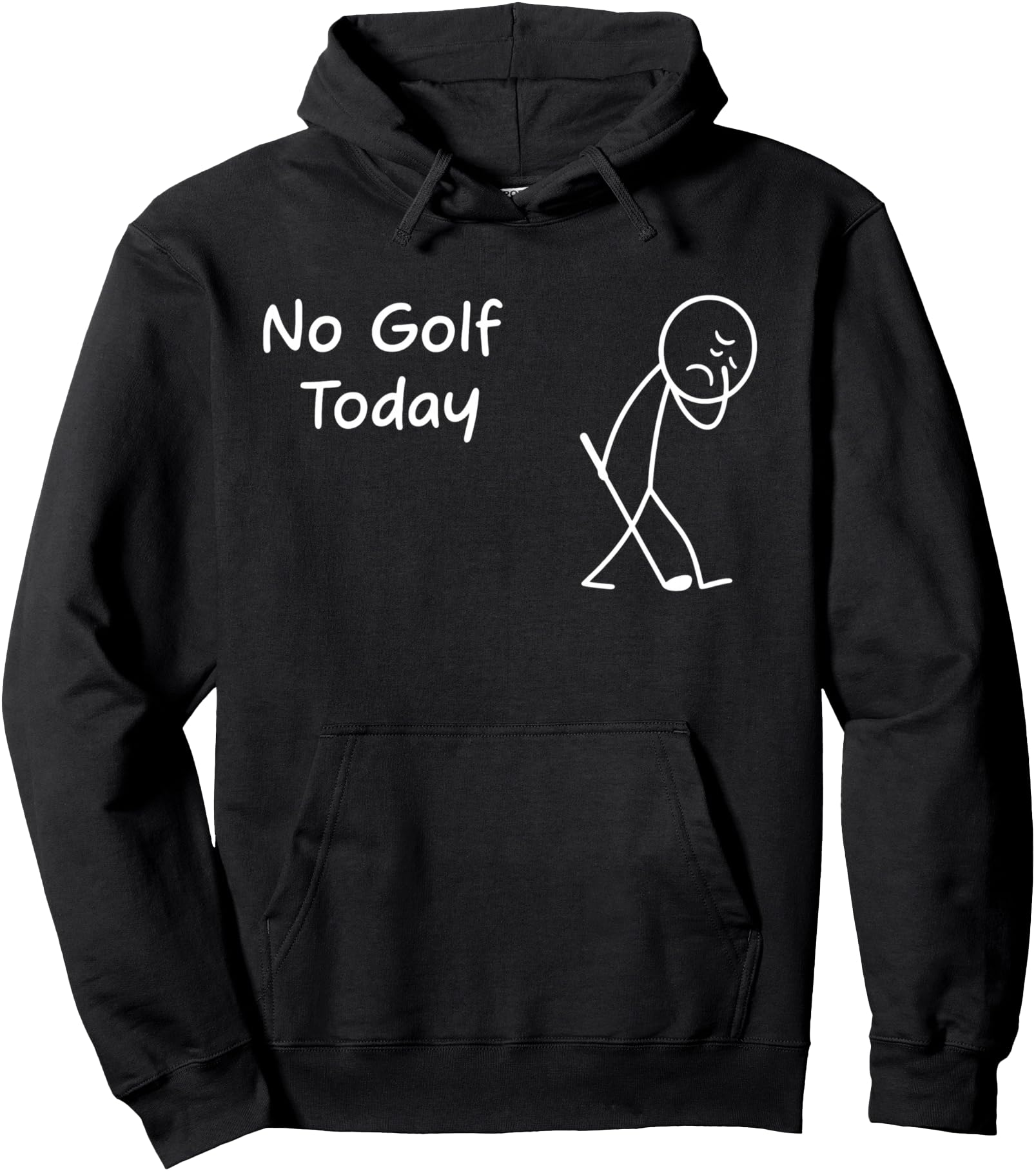 Original No Golf Today Sad Stickman Sweatshirt - Aesthetic Graphic Unisex - T-Shirt, Sweatshirt, Hoodie