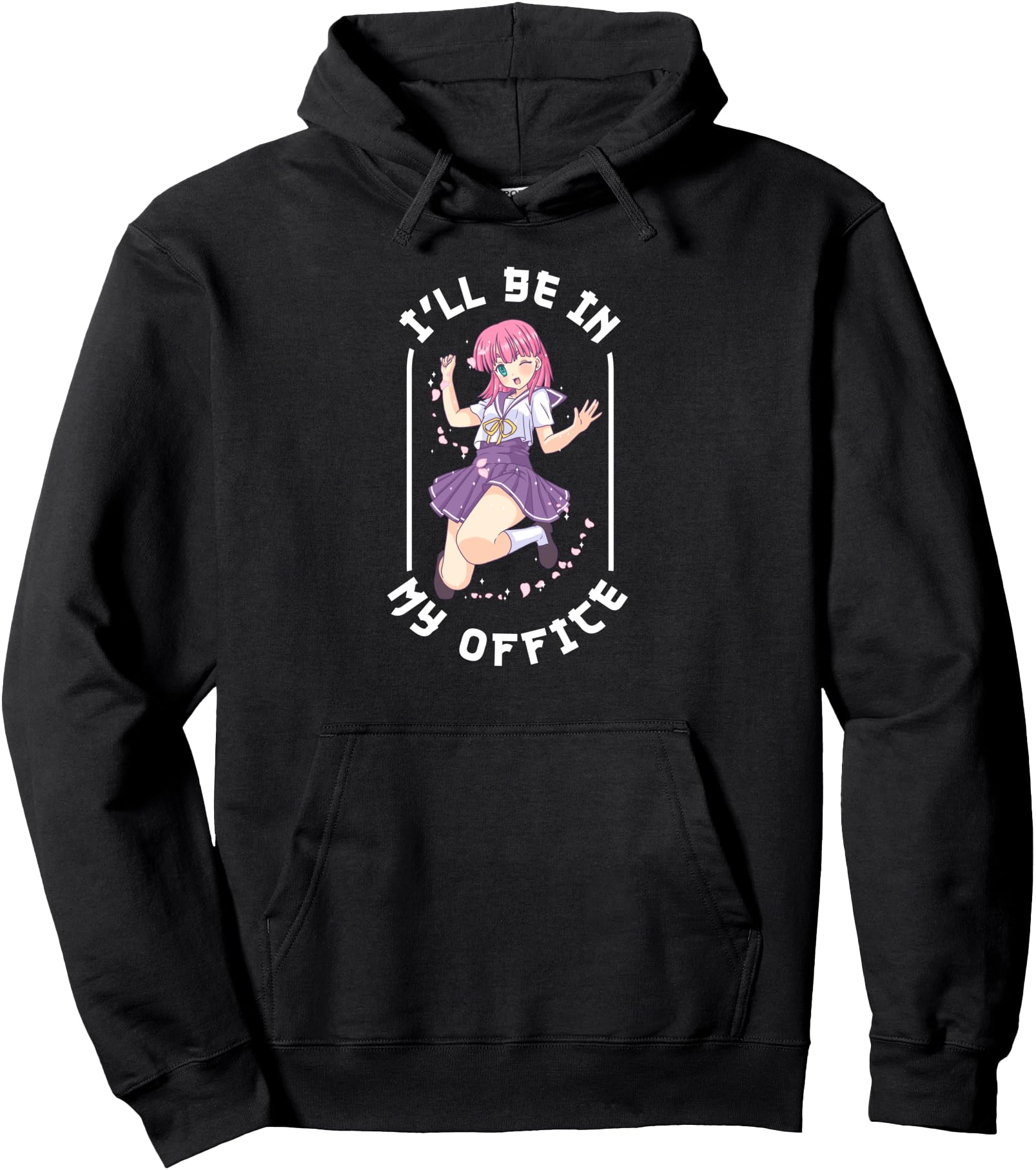 Authentic I Ll Be My Office Aesthetic Hoodie - Streetwear Style for Adults - T-Shirt, Sweatshirt, Hoodie