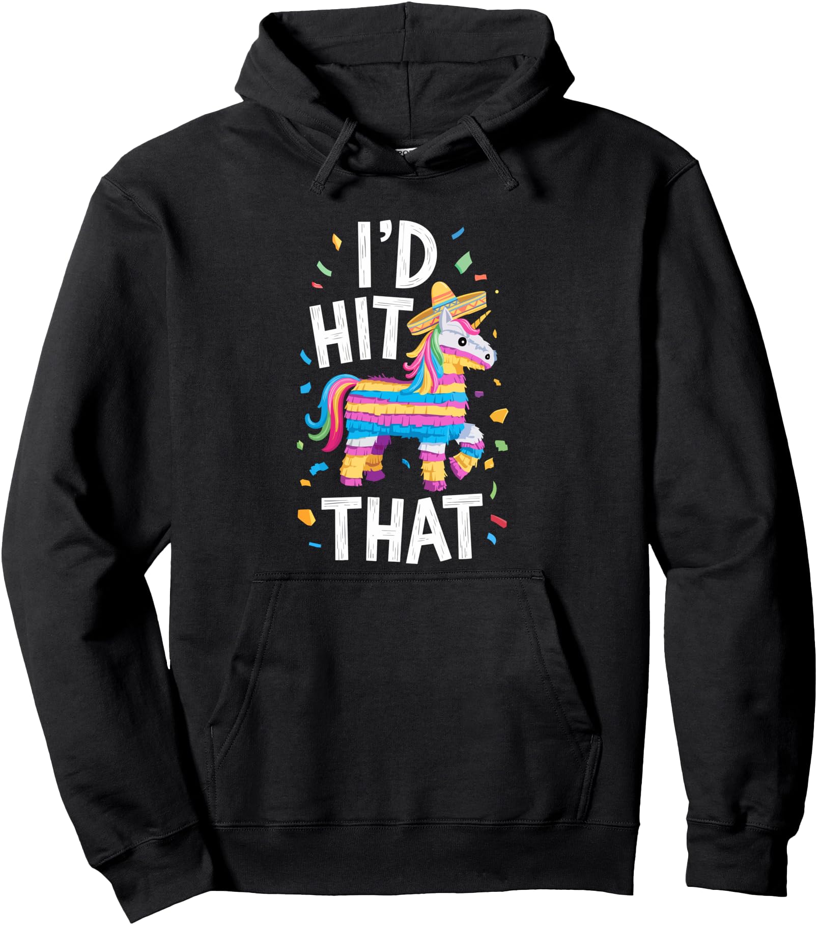 Authentic I D Hit That Pinata T-Shirt - Fun Novelty Design for Adults - T-Shirt, Sweatshirt, Hoodie