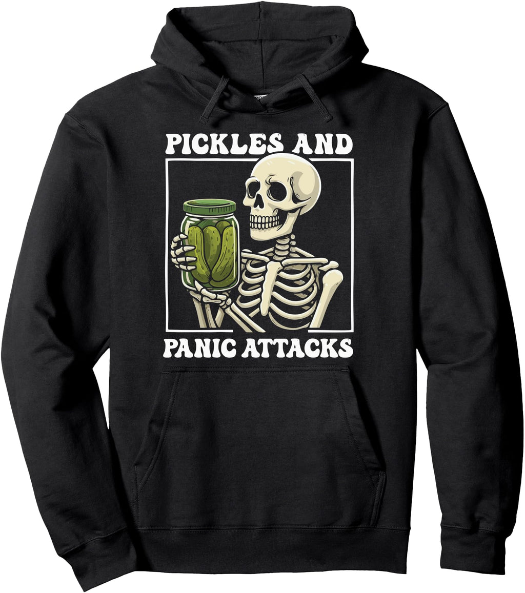 Pickles And Panic Attacks T-Shirt - Streetwear Style for Adults - T-Shirt, Sweatshirt, Hoodie