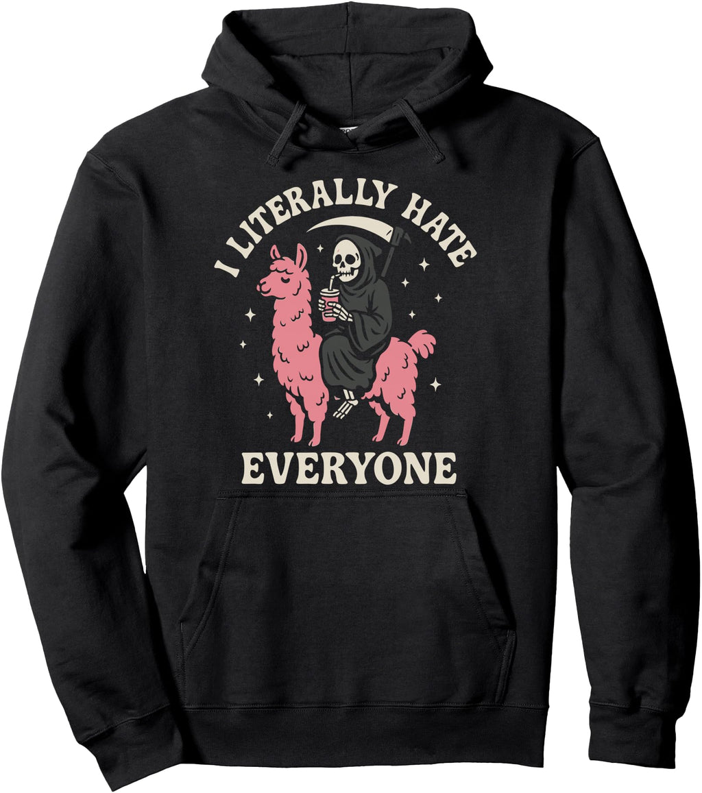 Original I Literally Hate Sweatshirt - Casual Everyday Wear for Adults - T-Shirt, Sweatshirt, Hoodie