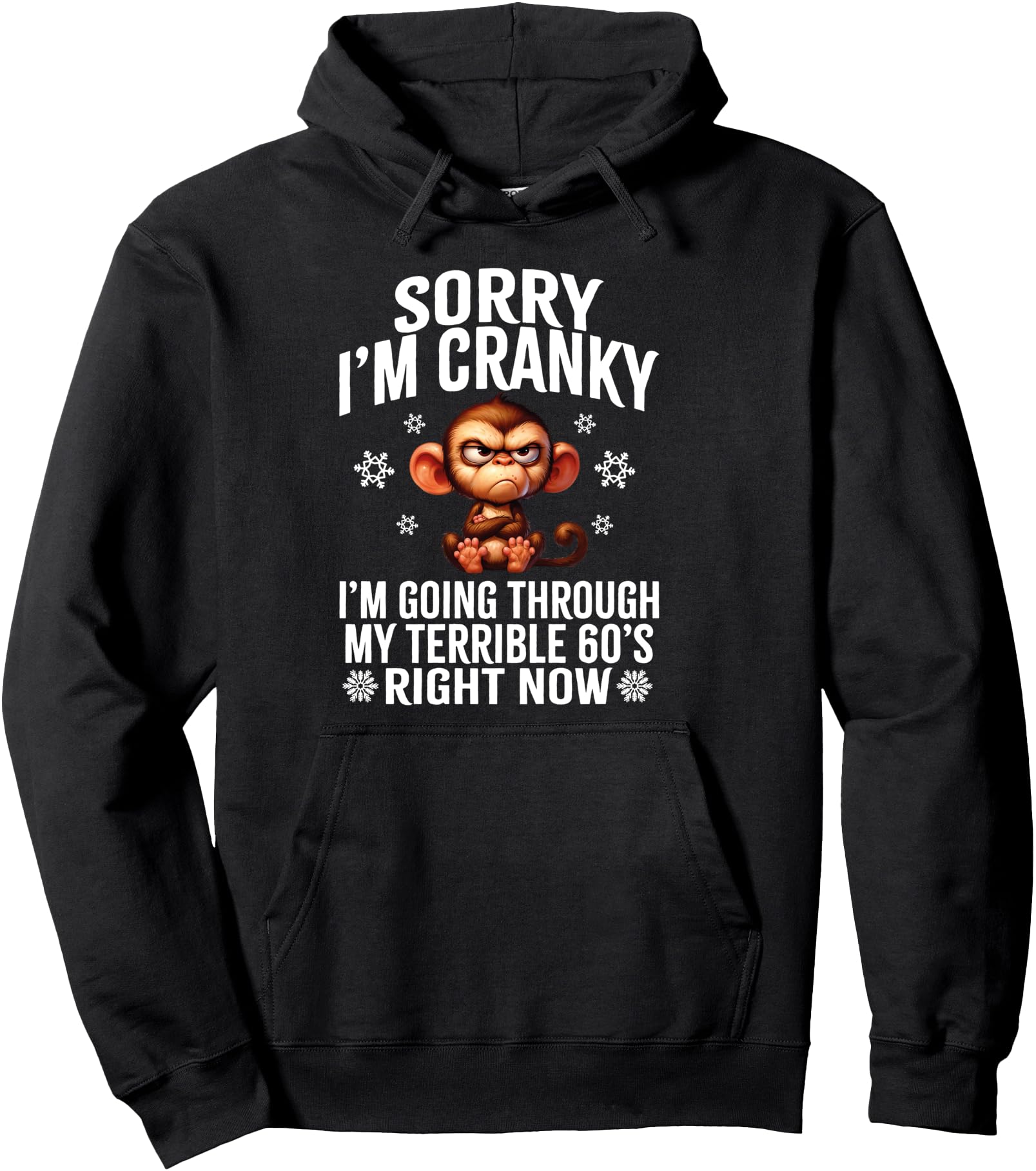 Sorry I M Cranky I M Going Through My Sweatshirt - Minimalist Print Unisex - T-Shirt, Sweatshirt, Hoodie