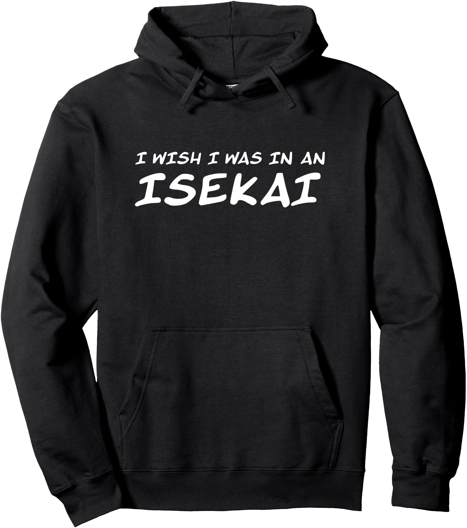 Original I Wish I Was Isekai Anime Hoodie - Trendy Graphic for Adults - T-Shirt, Sweatshirt, Hoodie