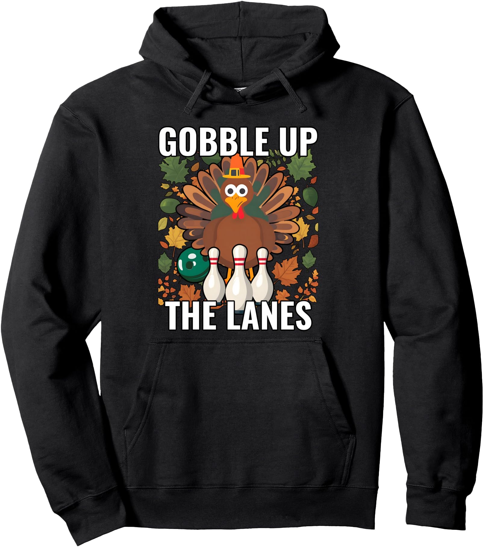 Original Gobble Up Lanes Bowling Sweatshirt - Novelty Apparel for Adults - T-Shirt, Sweatshirt, Hoodie