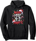 67 Meme Most Likely To Say 67 Party Sweatshirt - Trendy Graphic for Adults - T-Shirt, Sweatshirt, Hoodie