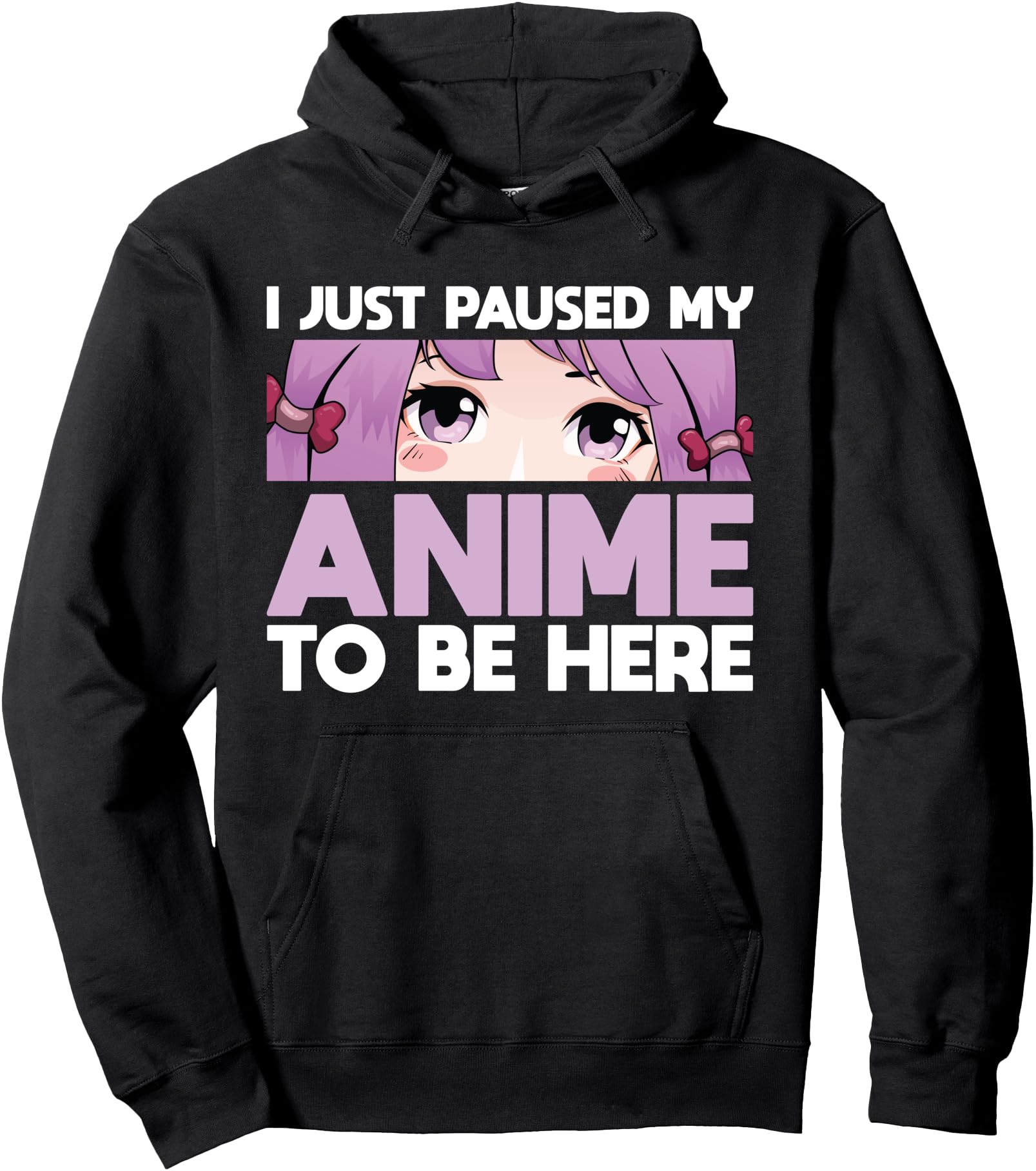 I Just Paused My Anime To Be Here Anime T-Shirt - Aesthetic Graphic Unisex - T-Shirt, Sweatshirt, Hoodie