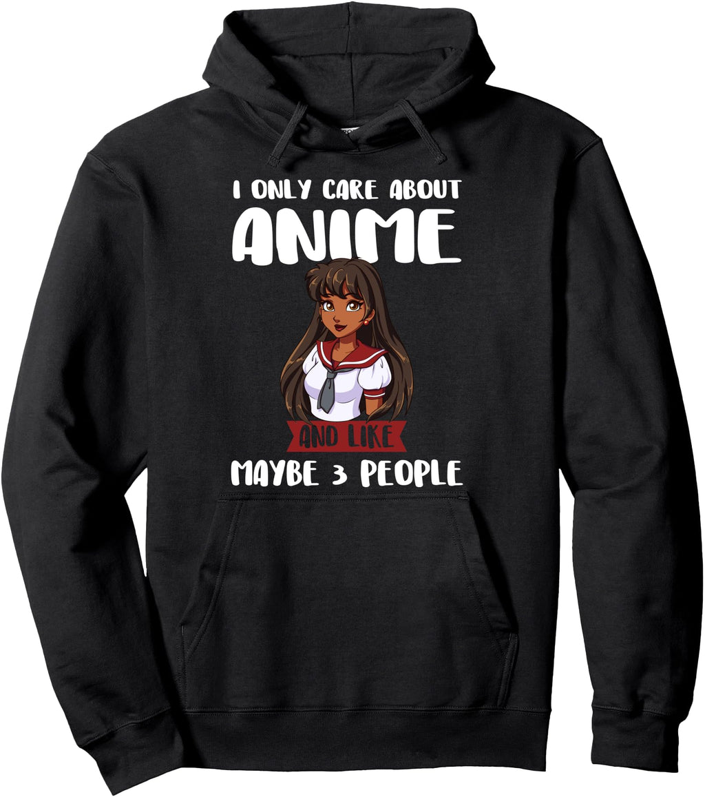 Exclusive I Only Care About Anime Hoodie - Minimalist Print for Adults - T-Shirt, Sweatshirt, Hoodie