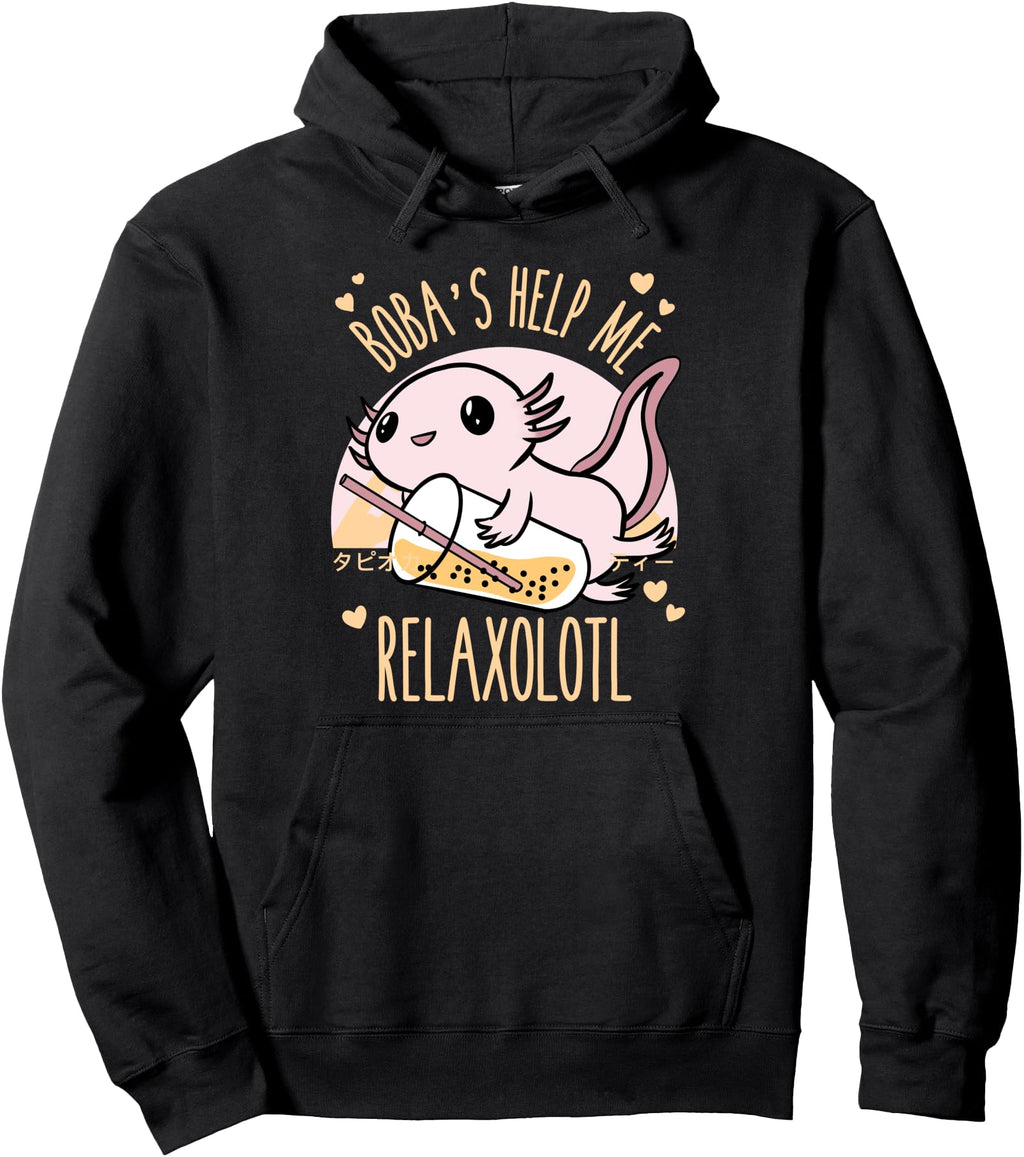 Original Boba S Help Me Relaxolotl Hoodie - Streetwear Style Unisex - T-Shirt, Sweatshirt, Hoodie