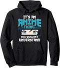 It S Anime Thing You Wouldn T Sweatshirt - Casual Everyday Wear Men Women - T-Shirt, Sweatshirt, Hoodie