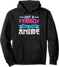 Original Just Femboy Who Loves Anime Hoodie - Streetwear Style Men Women - T-Shirt, Sweatshirt, Hoodie