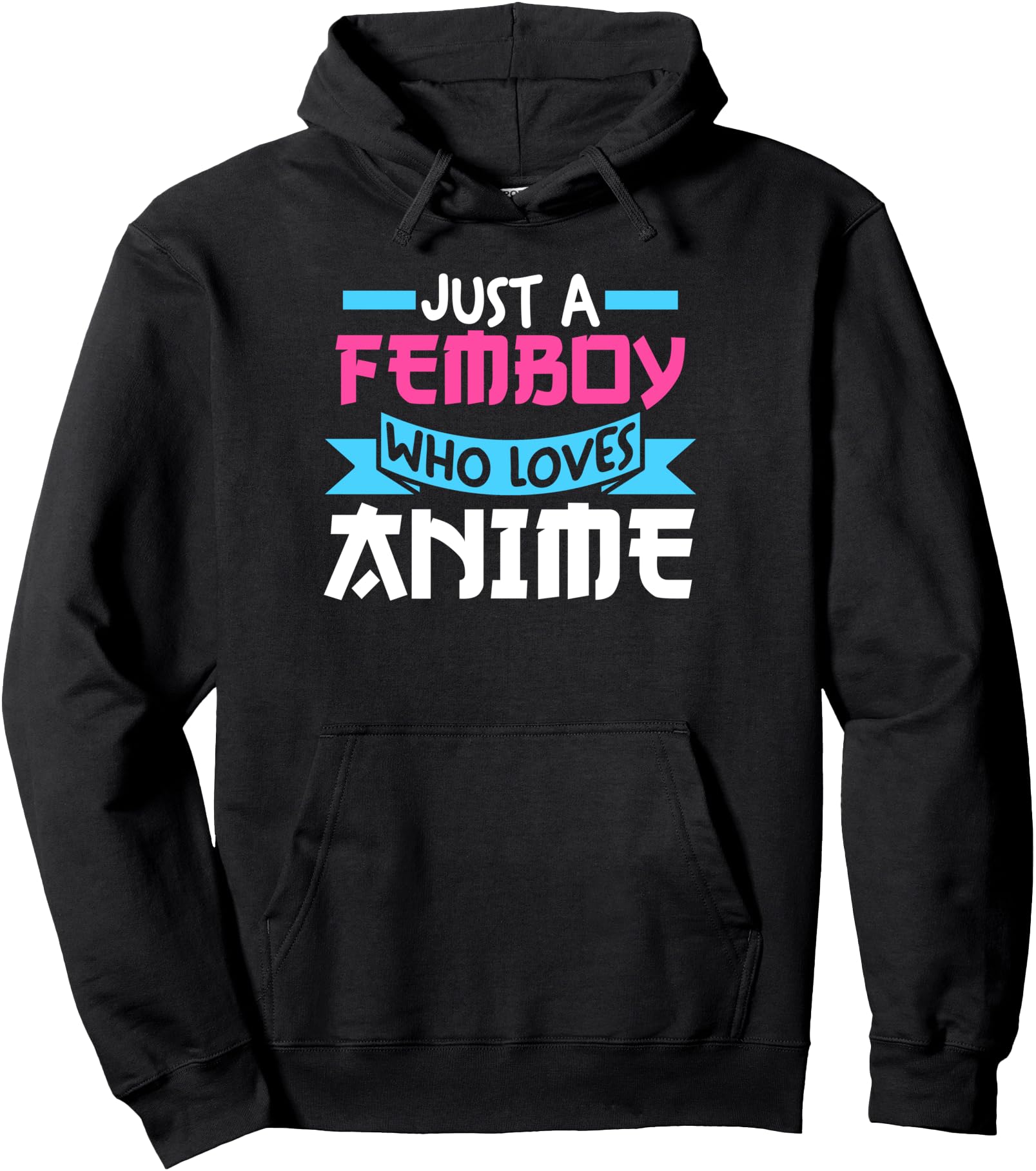 Original Just Femboy Who Loves Anime Hoodie - Streetwear Style Men Women - T-Shirt, Sweatshirt, Hoodie