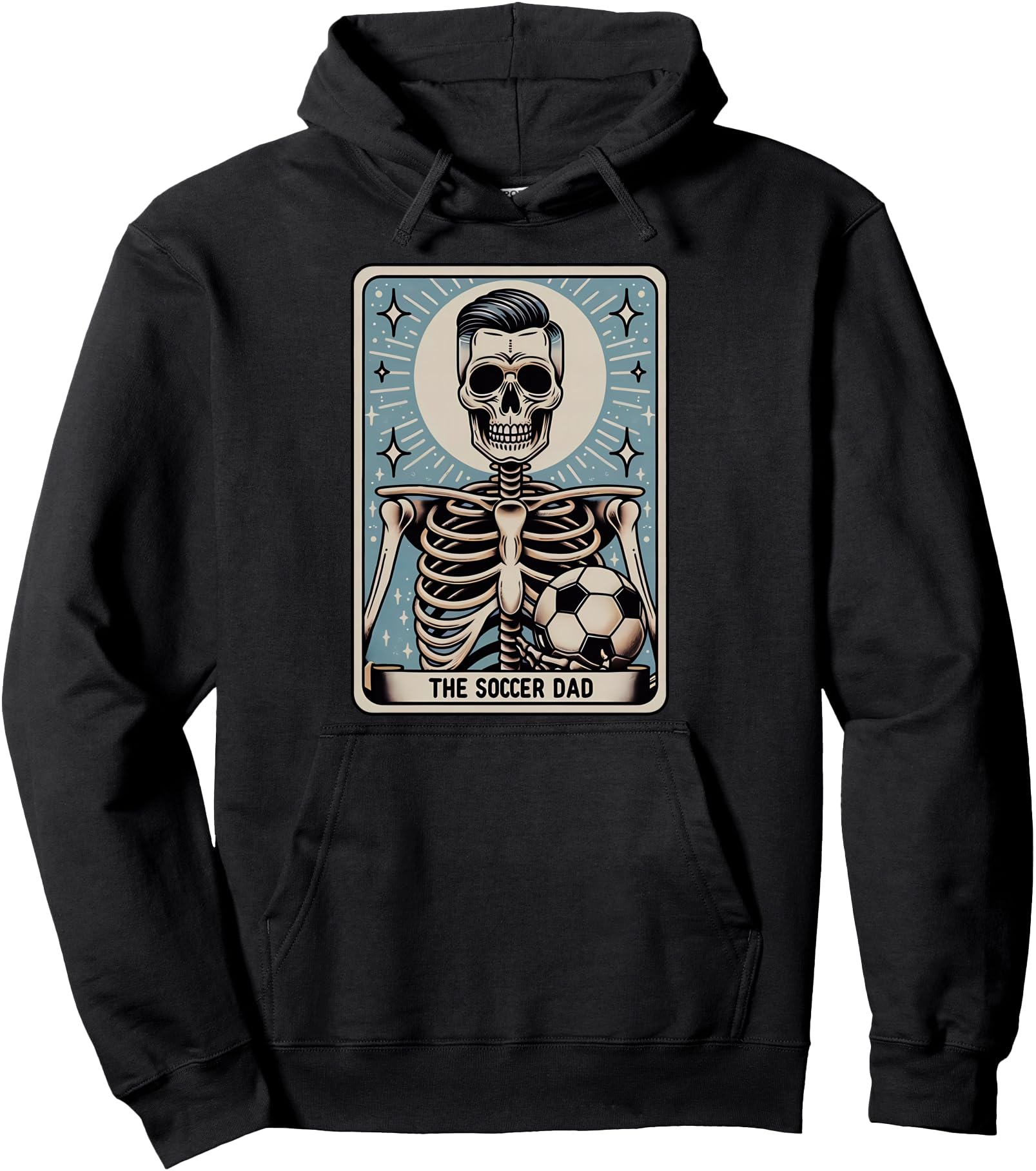 Exclusive Skeleton Soccer Dad Tarot Sweatshirt - Unique Graphic Men Women - T-Shirt, Sweatshirt, Hoodie