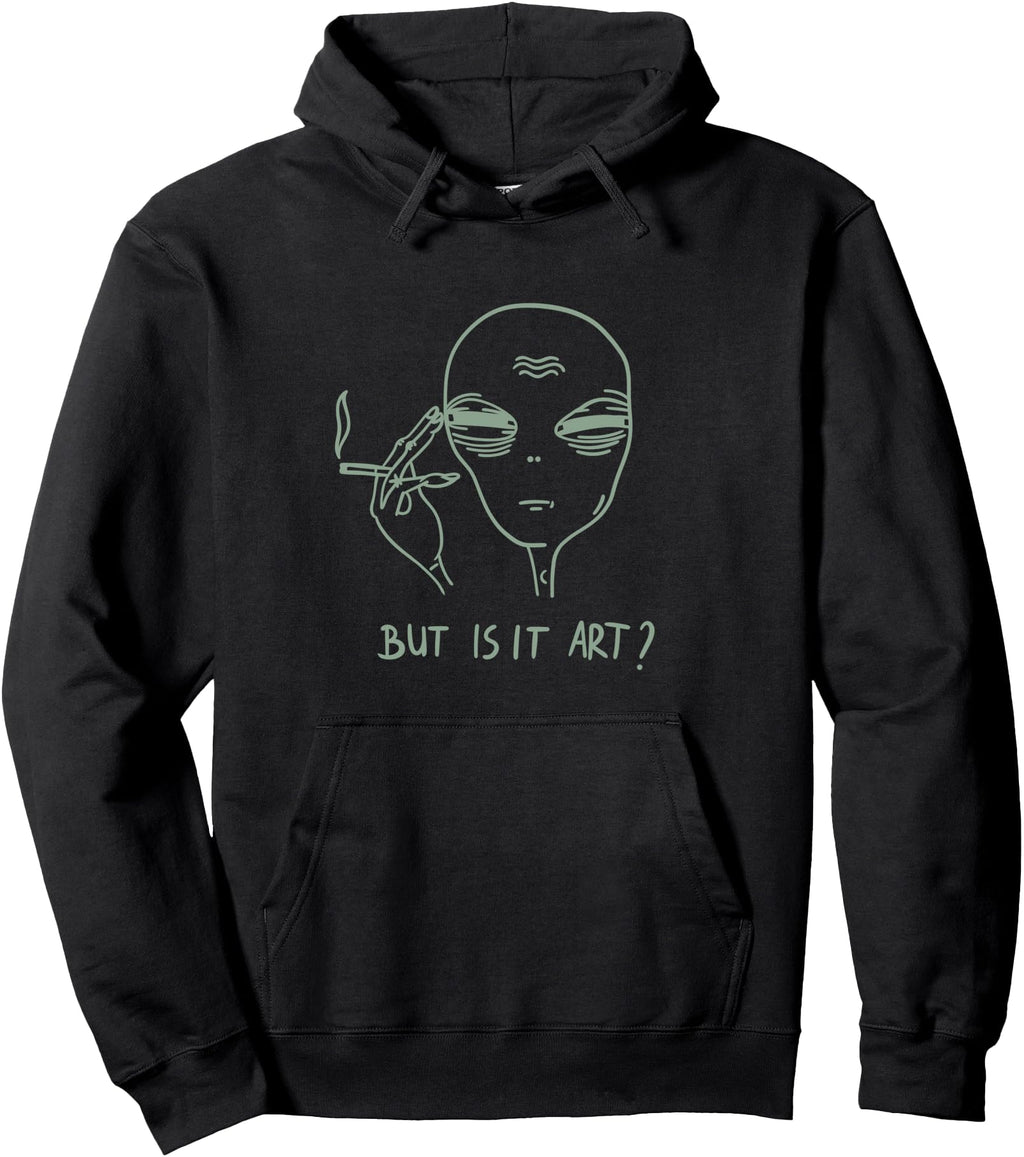 Authentic But Is It Art Tired Alien T-Shirt - Novelty Apparel for Adults - T-Shirt, Sweatshirt, Hoodie
