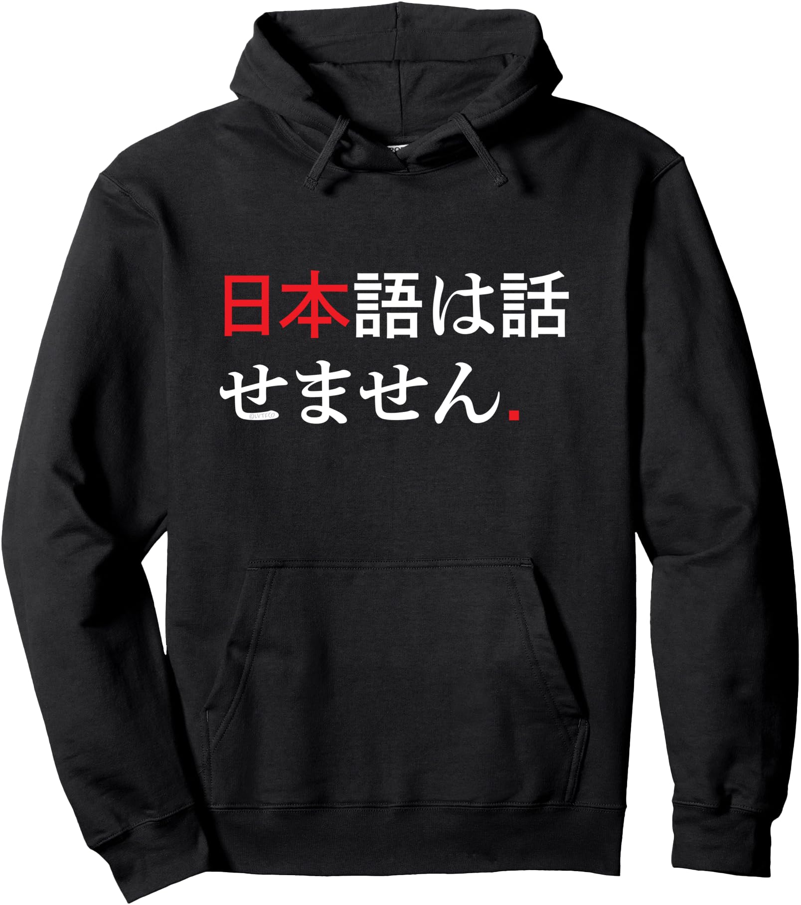 Original I Don T Speak Japanese Hoodie - Streetwear Style Men Women - T-Shirt, Sweatshirt, Hoodie
