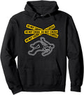 Authentic Police Officer Cop Do Not Sweatshirt - Fun Novelty Design Unisex - T-Shirt, Sweatshirt, Hoodie