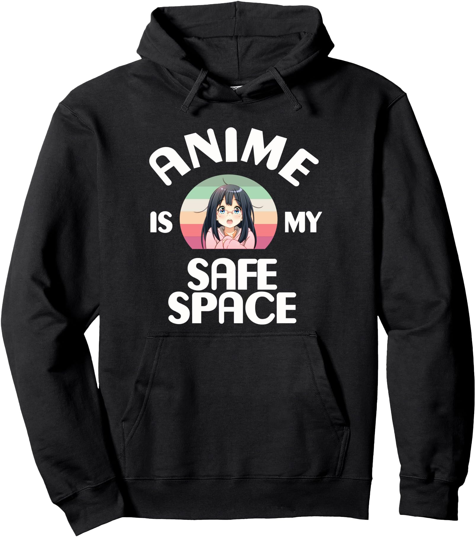 Anime Art Anime Is My Safe Space Sweatshirt - Trendy Graphic Men Women - T-Shirt, Sweatshirt, Hoodie