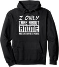 Handcrafted I Only Care About Anime T-Shirt - Unique Graphic for Adults - T-Shirt, Sweatshirt, Hoodie