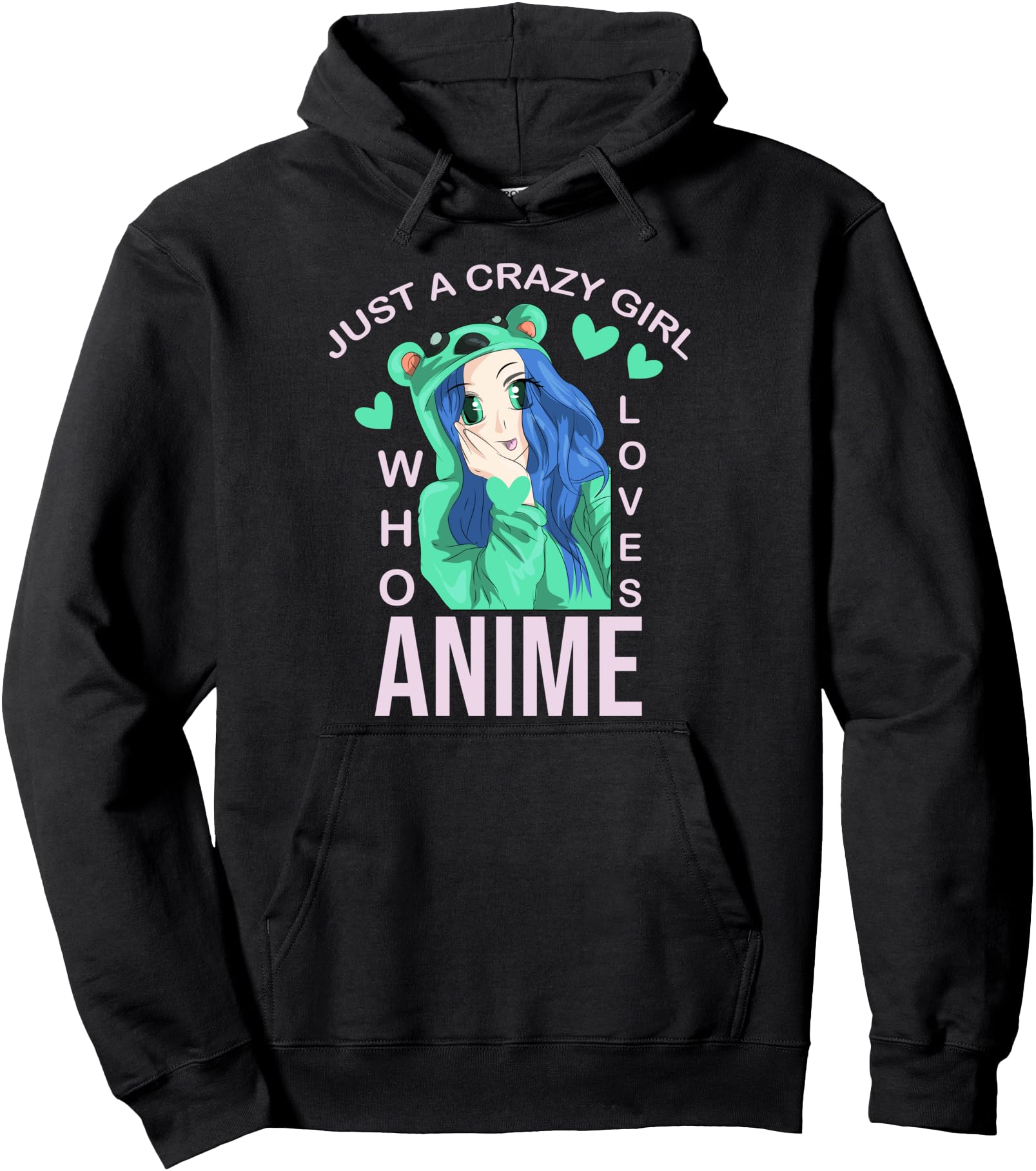 Japanese Otaku Just Crazy Who Loves Sweatshirt - Streetwear Style Unisex - T-Shirt, Sweatshirt, Hoodie