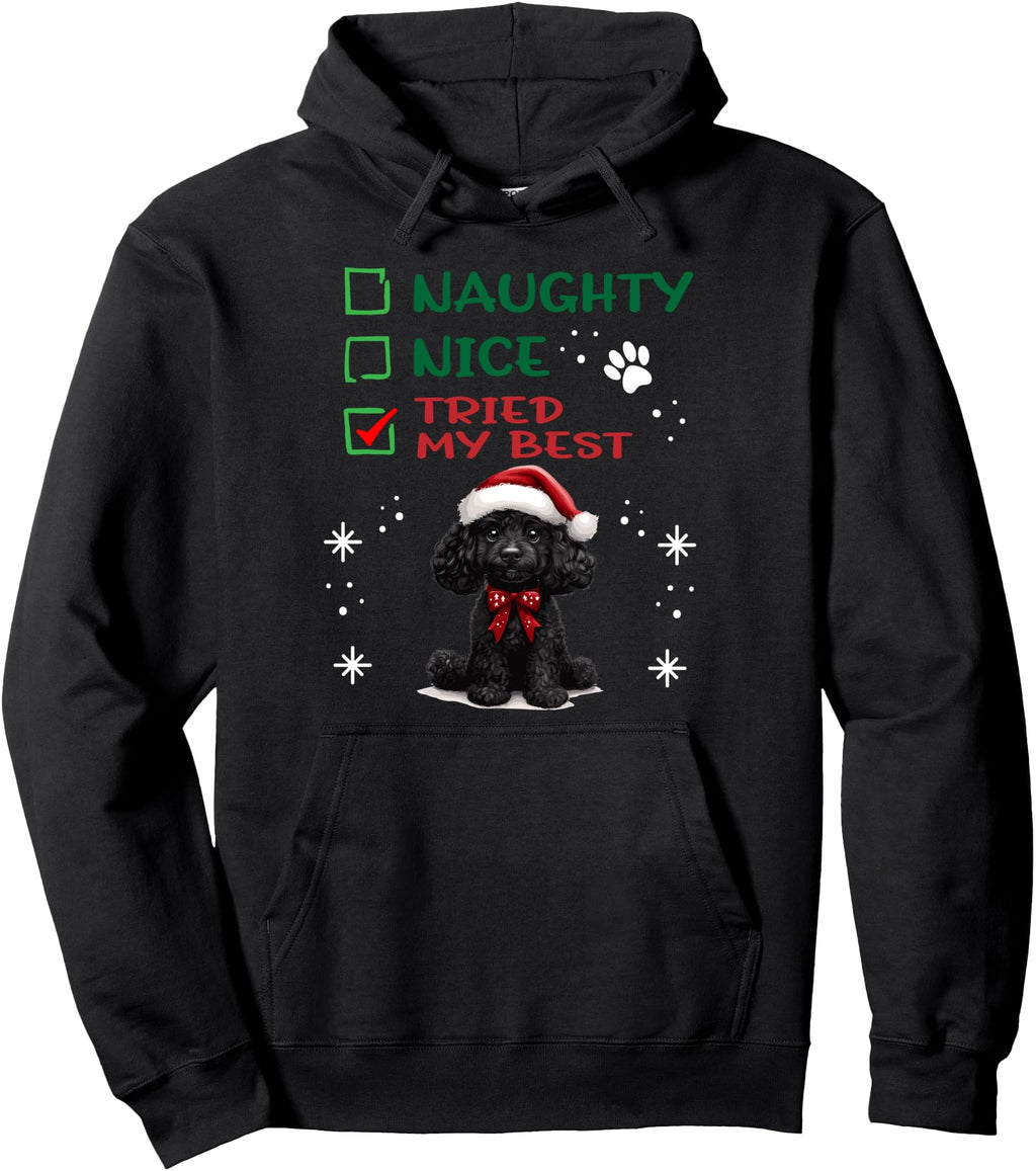 Poodle Dog Dog Naughty Nice Tried Sweatshirt - Custom Art Print Men Women - T-Shirt, Sweatshirt, Hoodie