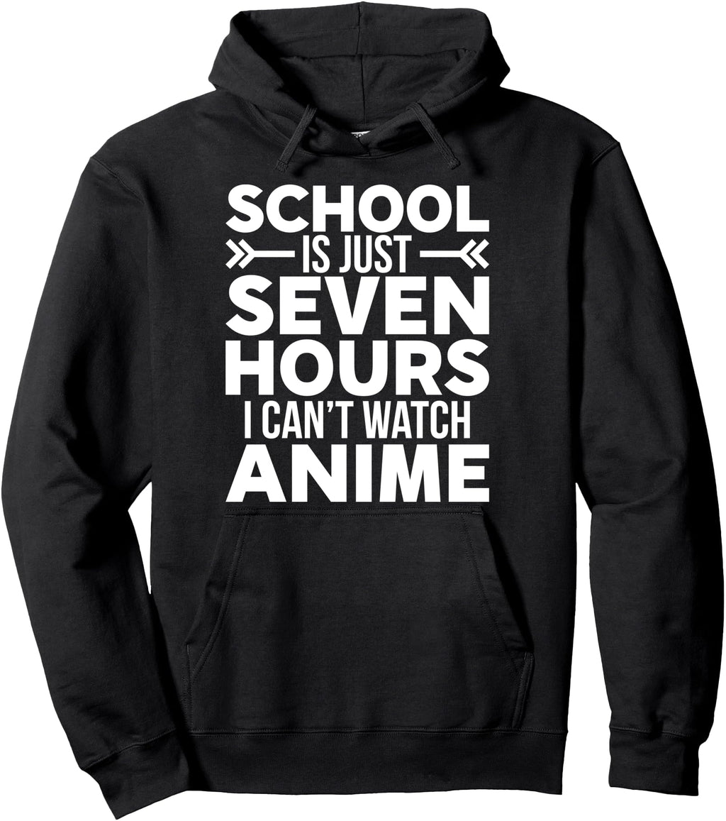 Original School Is Just Seven Hours I T-Shirt - Minimalist Print Men Women - T-Shirt, Sweatshirt, Hoodie