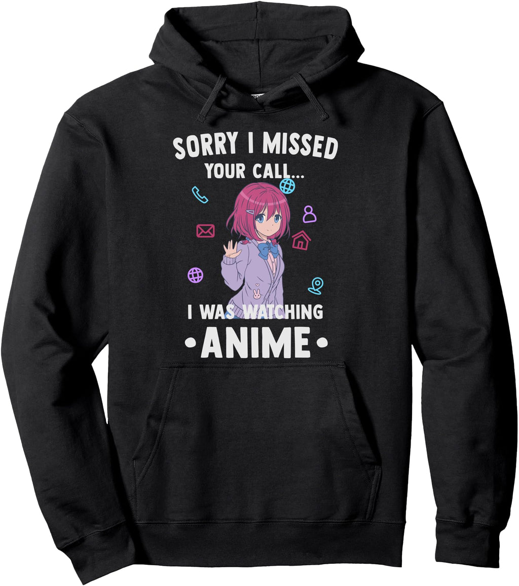 Original Otaku Sorry I Missed Your T-Shirt - Custom Art Print for Adults - T-Shirt, Sweatshirt, Hoodie