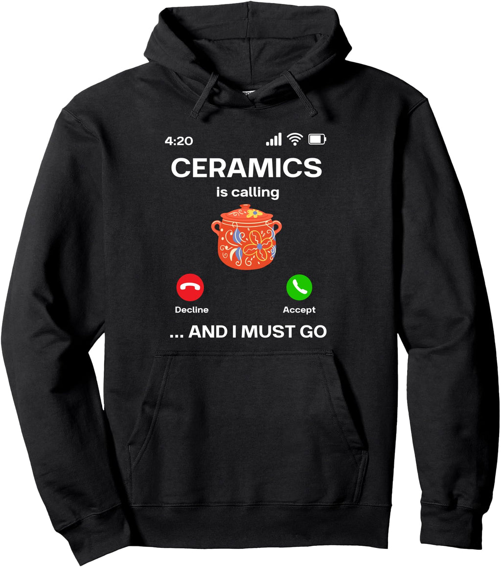 Authentic Ceramics Is Calling And I Must T-Shirt - Minimalist Print Unisex - T-Shirt, Sweatshirt, Hoodie