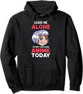 Leave Me Alone I M Only Watching Anime Sweatshirt - Trendy Graphic Unisex - T-Shirt, Sweatshirt, Hoodie