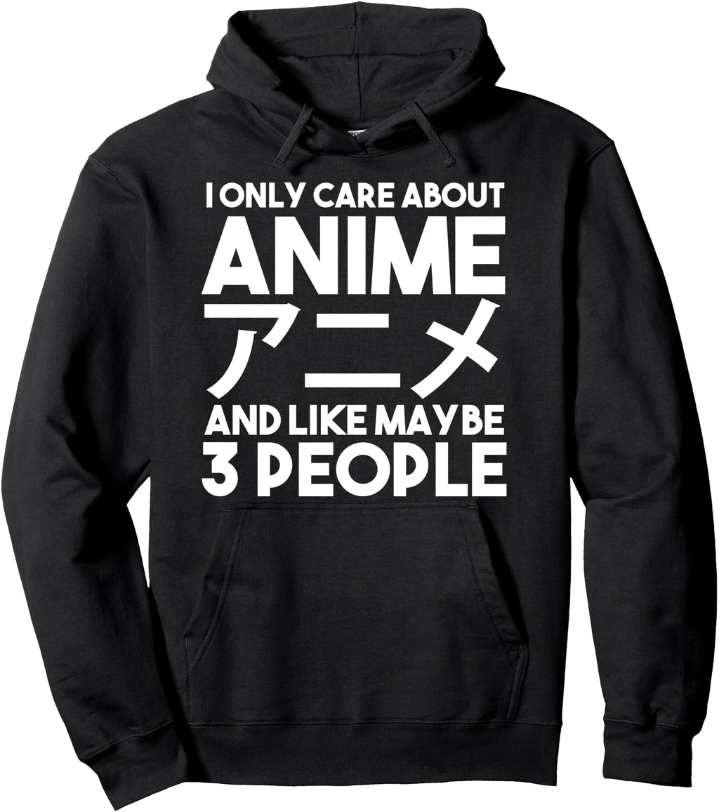 I Only Care About Anime Anime Sweatshirt - Aesthetic Graphic for Adults - T-Shirt, Sweatshirt, Hoodie