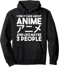 I Only Care About Anime Anime Sweatshirt - Aesthetic Graphic for Adults - T-Shirt, Sweatshirt, Hoodie