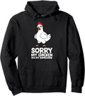 Sorry My Chicken Ate My Homework Hoodie - Streetwear Style for Adults - T-Shirt, Sweatshirt, Hoodie