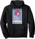 Original Otaku Anime Just Who Loves Anime Hoodie - Graphic Print Men Women - T-Shirt, Sweatshirt, Hoodie