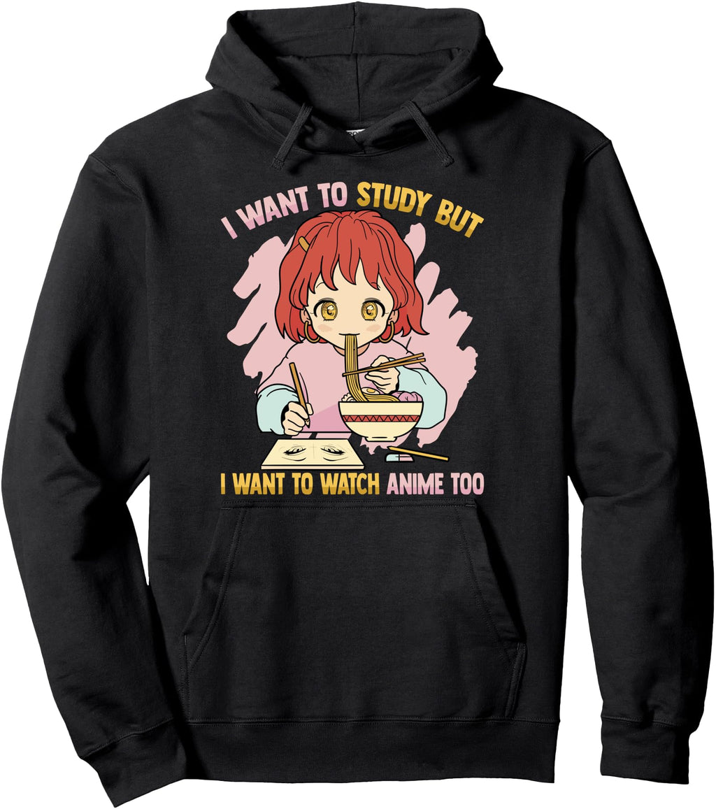 Otaku I Want To Study But I Want T-Shirt - Casual Everyday Wear Men Women - T-Shirt, Sweatshirt, Hoodie