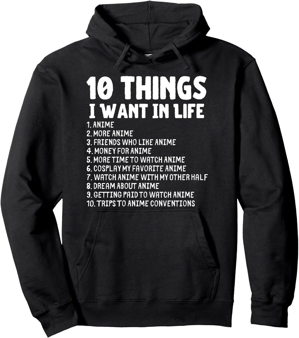 Authentic Anime Ten Things I Want Sweatshirt - Fun Novelty Design Unisex - T-Shirt, Sweatshirt, Hoodie