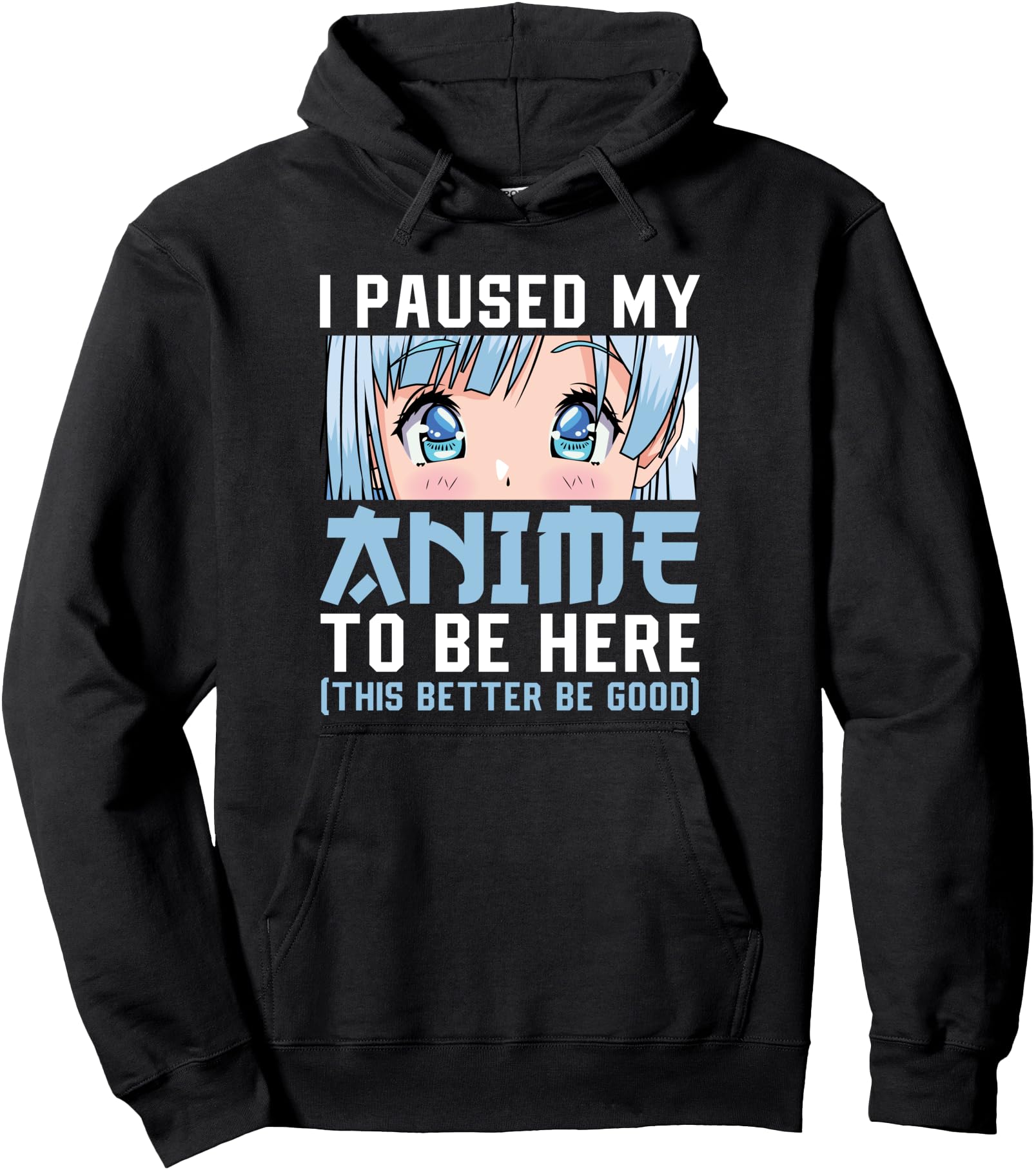 Authentic Anime Teen I Paused My Anime T-Shirt - Streetwear Style Men Women - T-Shirt, Sweatshirt, Hoodie