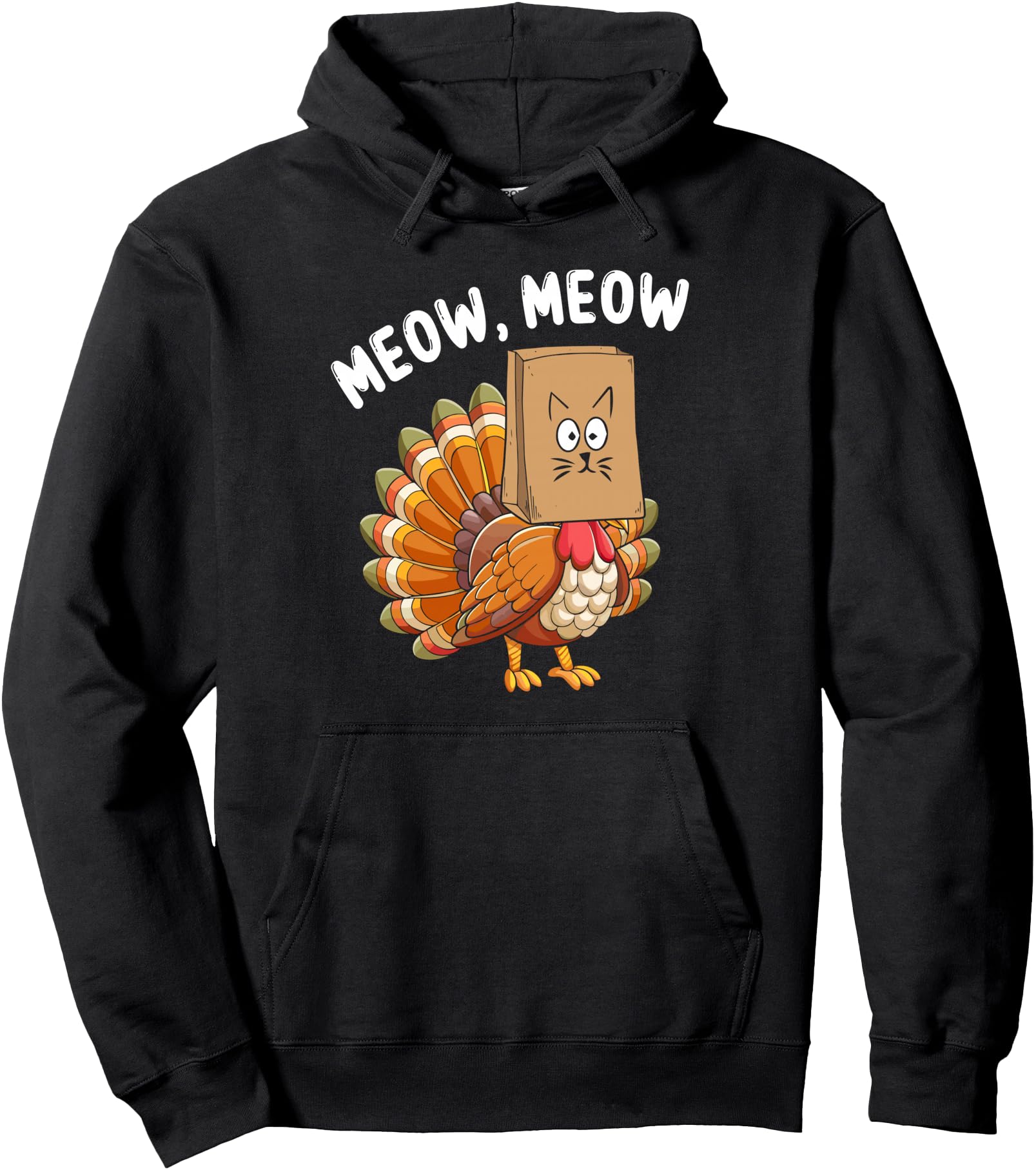 Original Thanksgiving Turkey Cat Meow Fake Hoodie - Graphic Print Unisex - T-Shirt, Sweatshirt, Hoodie