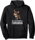 Authentic Chihuahua Dog Owner Sweatshirt - Casual Everyday Wear for Adults - T-Shirt, Sweatshirt, Hoodie