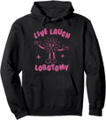 Exclusive Live Laugh Lobotomy Weird T-Shirt - Unique Graphic Men Women - T-Shirt, Sweatshirt, Hoodie