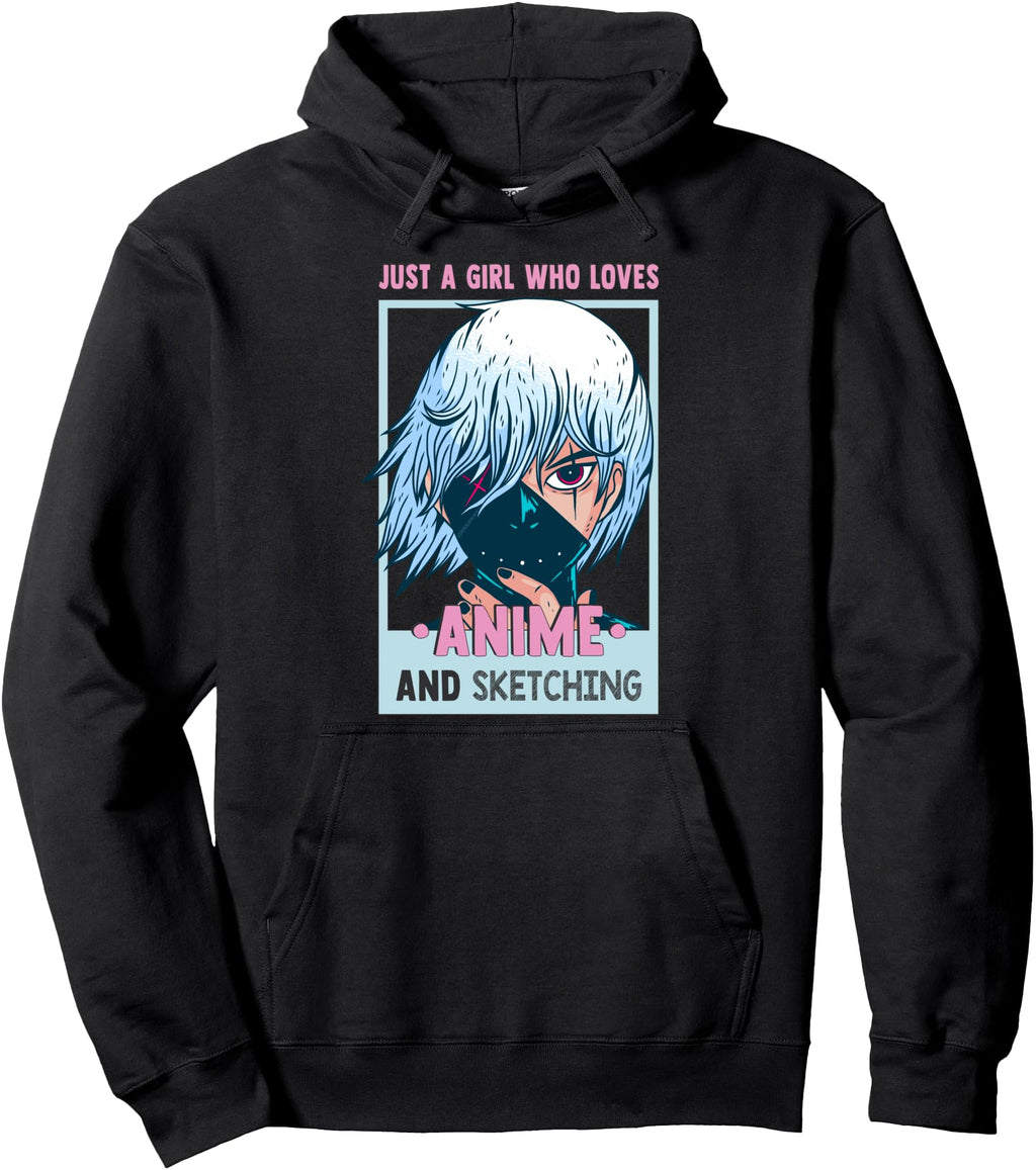 Just Who Loves Anime And Sketching Sweatshirt - Streetwear Style Unisex - T-Shirt, Sweatshirt, Hoodie