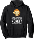Always Be Yourself Unless You Can Be T-Shirt - Unique Graphic Unisex - T-Shirt, Sweatshirt, Hoodie